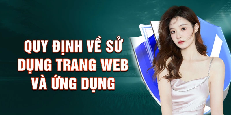 Quy định về sử dụng trang web và ứng dụng