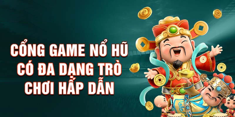 Cổng Game Nổ Hũ Có Dịch Vụ Hỗ Trợ Khách Hàng Chuyên Nghiệp